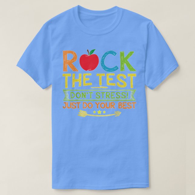 Camiseta Rock The Test Donn Stress Apenas Faça Seu Melhor T (Frente do Design)