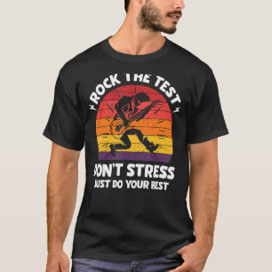 Camiseta Rock The Test Donn Stress Test Day Testing Day Te