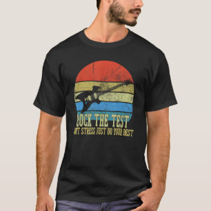 Camiseta Rock The Test Donn Stress Test Day Testing Day Te