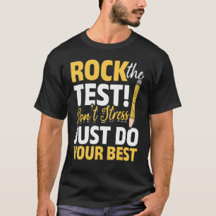 Camiseta Rock the Test Don't Stress Do Your Best Teacher Te