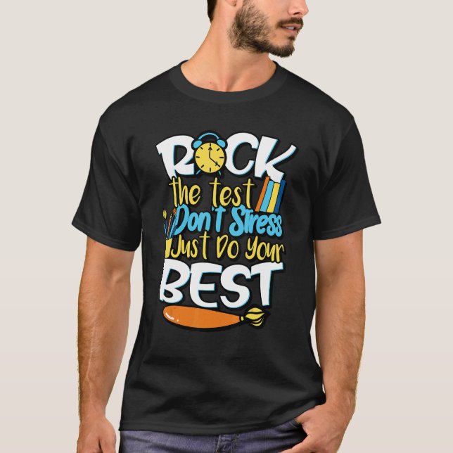 Camiseta Rock the test Don't Stress Simplesmente faça o seu (Frente)