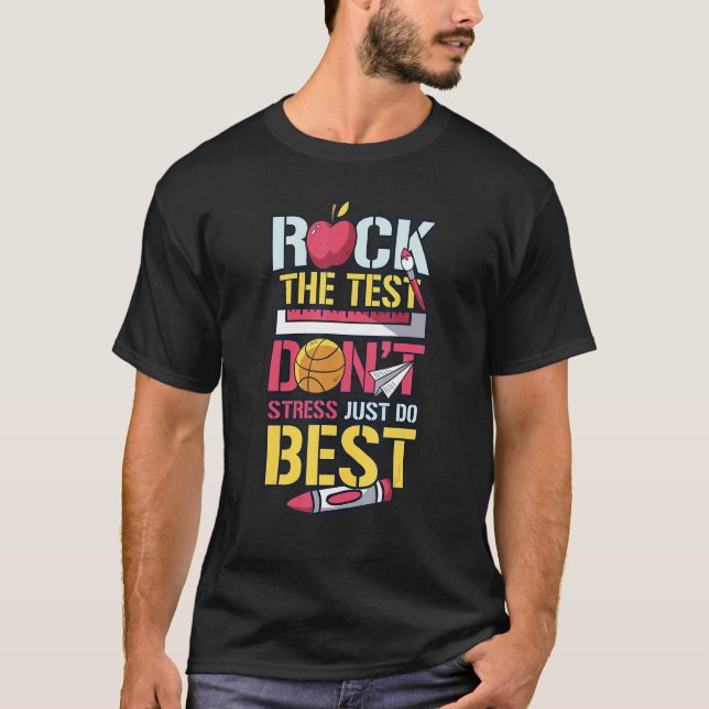 Camiseta Rock the test Don't Stress Simplesmente faça o seu (Frente)
