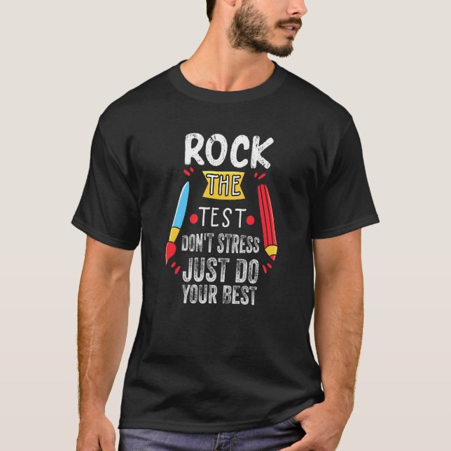 Camiseta Rock the test Don't Stress Simplesmente faça o seu (Frente)