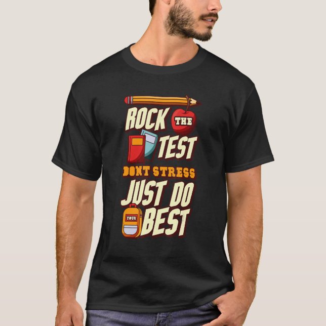 Camiseta Rock the test Don't Stress Simplesmente faça o seu (Frente)