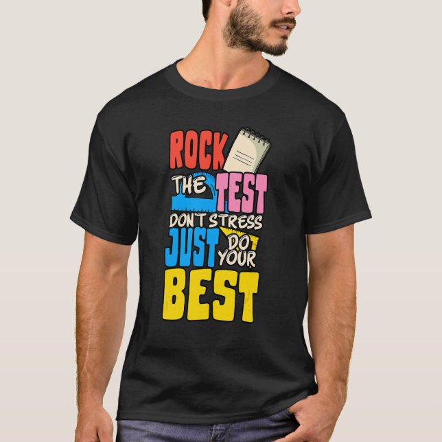 Camiseta Rock the test Don't Stress Simplesmente faça o seu (Frente)
