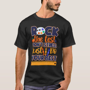 Camiseta Rock the test Don't Stress Simplesmente faça o seu