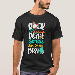 Camiseta Rock the test Don't Stress Simplesmente faça o seu