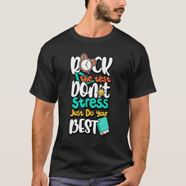 Camiseta Rock the test Don't Stress Simplesmente faça o seu (Frente)