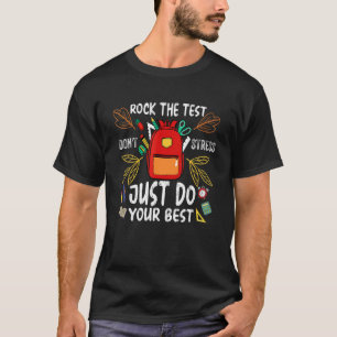 Camiseta Rock the test Don't Stress Simplesmente faça o seu
