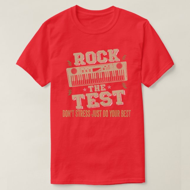 Camiseta Rock The Test Dont Stress Test Day Engraçado Teste (Frente do Design)