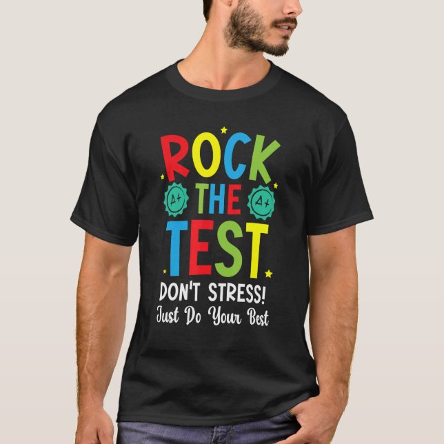 Camiseta Rock The Test For A Testing Teacher Day 1 (Frente)