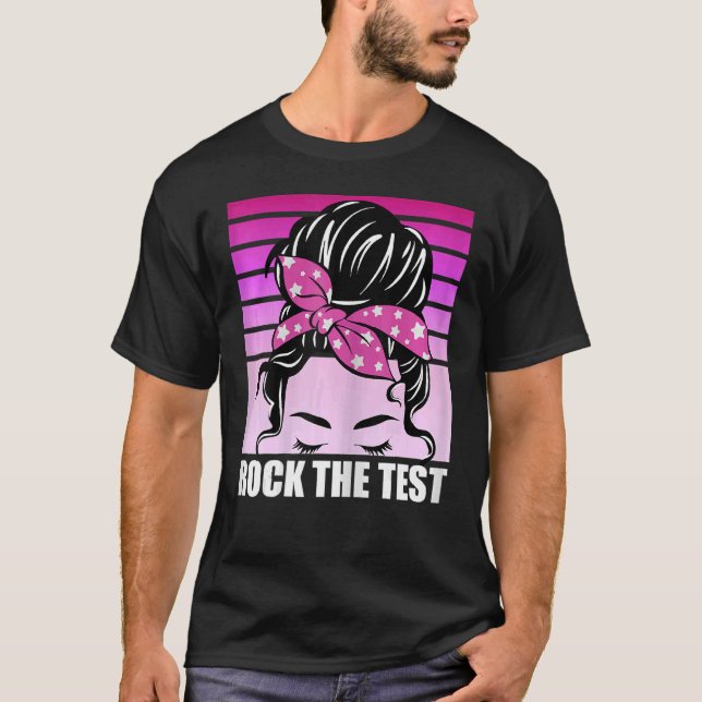 Camiseta Rock The Test Messer Bun Teacher Test Day Testing  (Frente)
