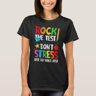 Camiseta Rock the Test Não Stress Apenas faça o seu melhor