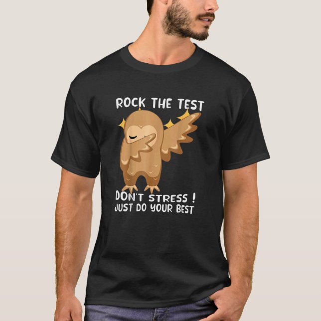 Camiseta Rock the Test Não Stress Apenas faça o seu melhor (Frente)