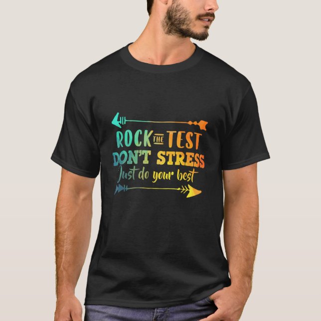 Camiseta Rock the Test Não Stress Apenas faça o seu melhor (Frente)