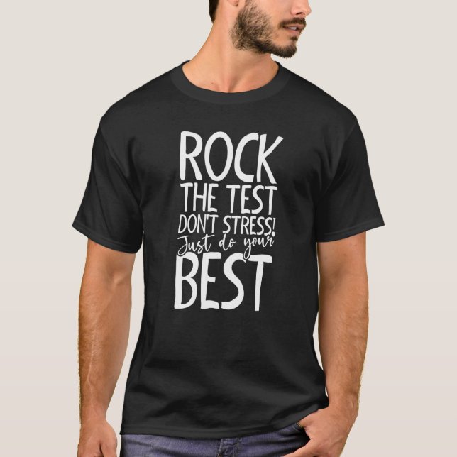 Camiseta Rock the Test Não Stress Apenas faça o seu melhor (Frente)
