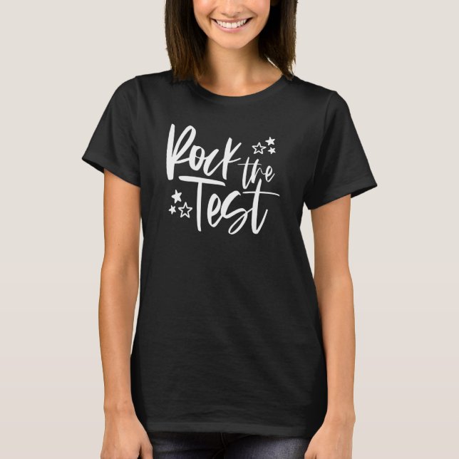 Camiseta Rock The Test Teacher Student Testing Day Test Da (Frente)