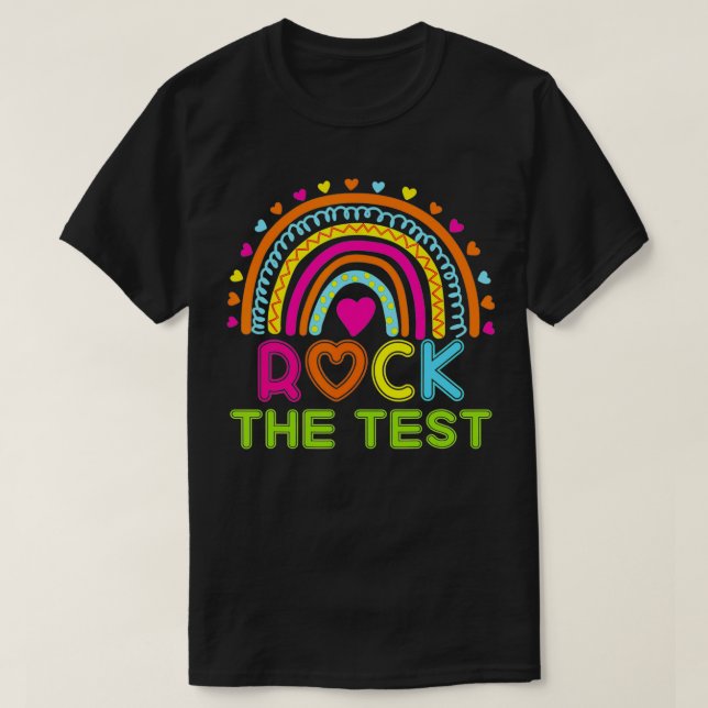 Camiseta Rock The Test Teacher Test Day Testing Day Rainbow (Frente do Design)