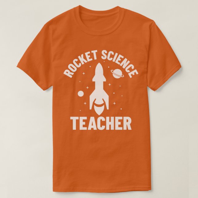 Camiseta Rocket Science - Professor de Ciência - Engenheiro (Frente do Design)