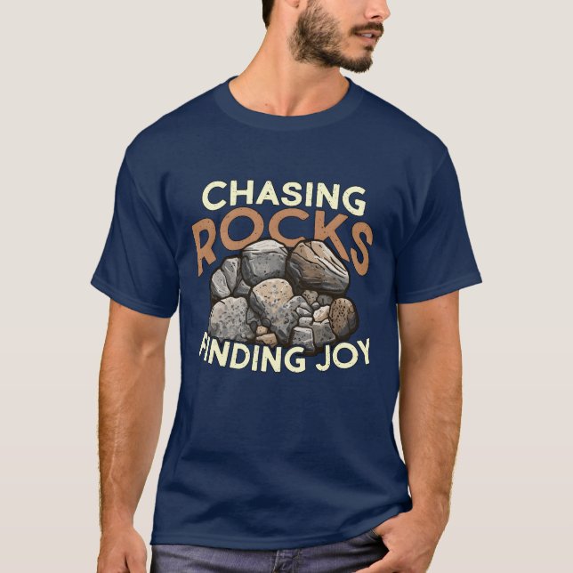 Camiseta Rockhounding Chasing Rocks Finding Joy Geologist g (Frente)