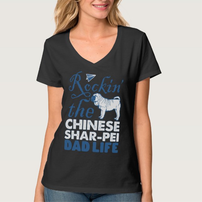 Camiseta Rockin Chinese Shar pei Dog Dad Life Father s Day (Frente)