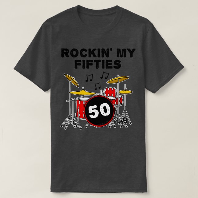 Camiseta Rockin My Anos 50 Drummer Drum Kit 50th Birthday (Frente do Design)