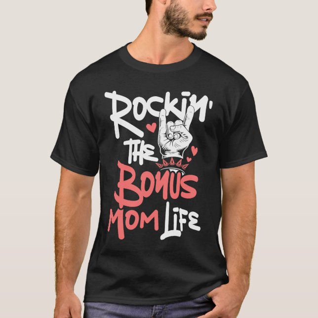 Camiseta Rockin' The Bonus Mom Life  Mothers Day Stepmom St (Frente)
