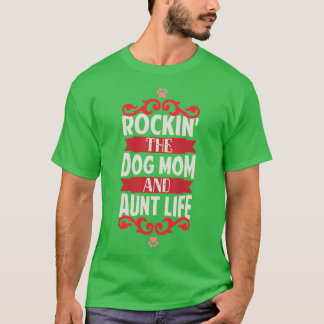 Camiseta Rockin The e Tia Life Dog Lovers