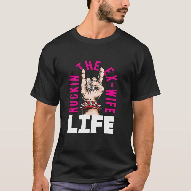 Camiseta Rockin The Ex-Wife Life Divorce (Frente)