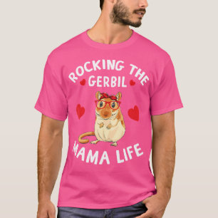 Camiseta Rocking The Gerbil Mama Life Gerbil Lover Gerbil M
