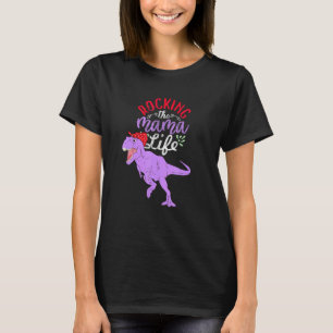 Camiseta Rocking The Mama Life Mamasaurus T Rex Dinossaur 2