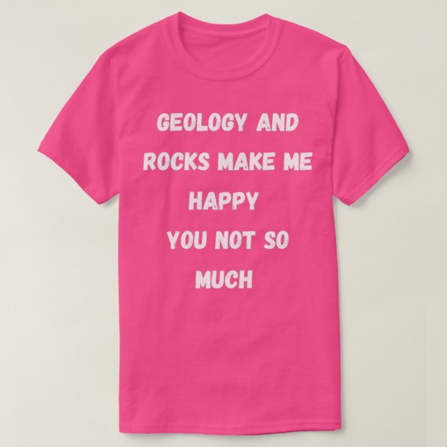 Camiseta Rocks me fazem feliz geologia piada (Frente do Design)