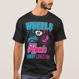 Camiseta Rodas Ou Mamães De Salto Te Ama Novo Sexo De Bebê