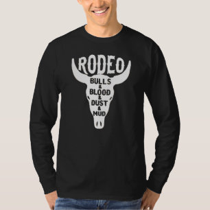 Camiseta Rodeio Bulls & Sangue & Poeira & Lama S R Skull