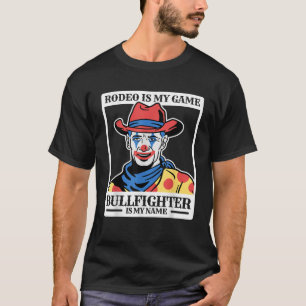 Camiseta Rodeio Palhaço Funny Bullcaça Bull Lover