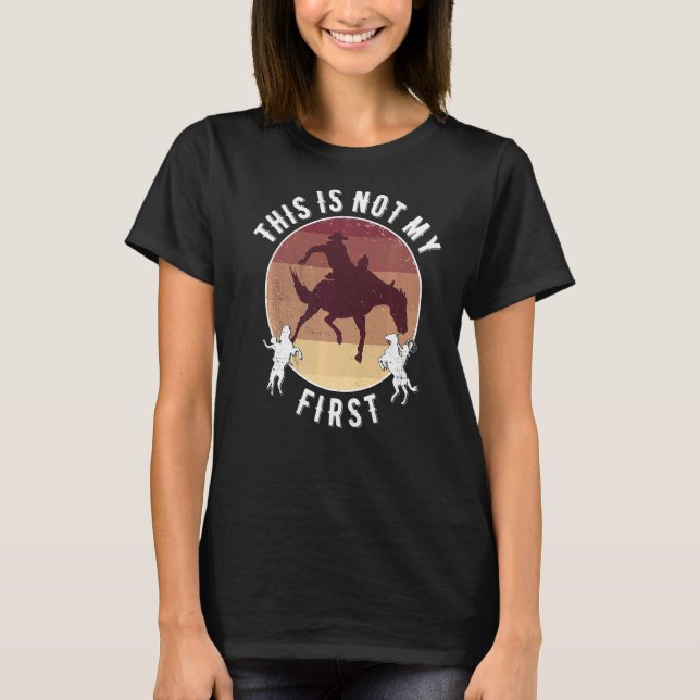 Camiseta Rodeo Este Não É O Meu Primeiro (Frente)