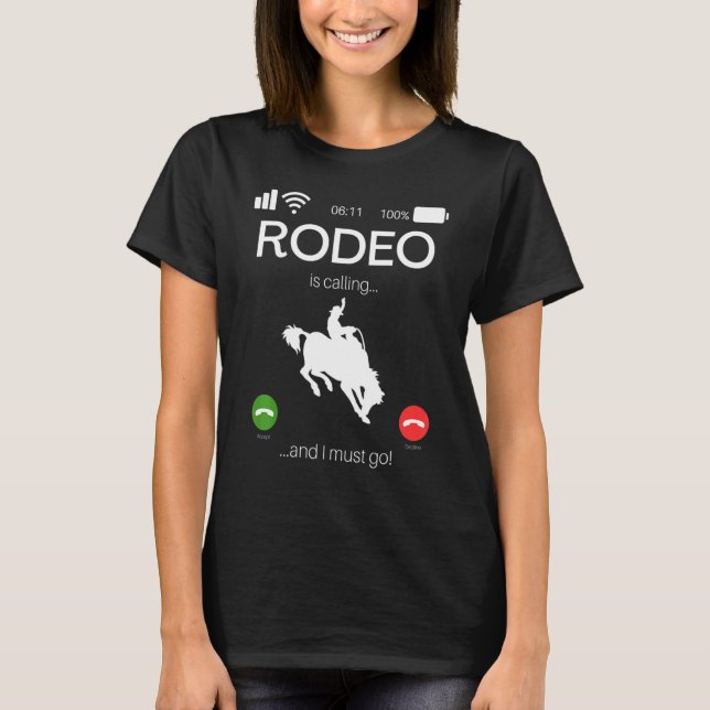 Camiseta Rodeo Is Calling And I Must Go  Bull Rider Western (Frente)