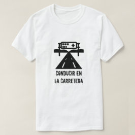 Camiseta Rodovia e texto: conducir en la carretera