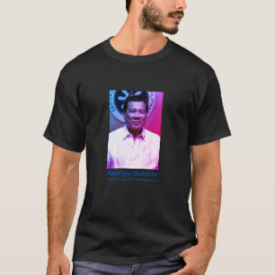 Camiseta Rodrigo Duterte, 16.o Presidente das Filipinas