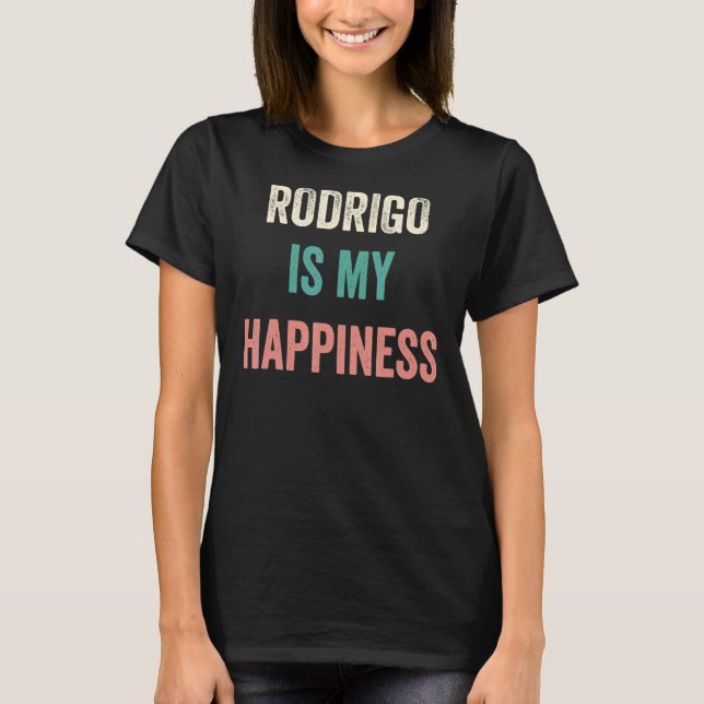 Camiseta Rodrigo Is My Happiness (Frente)