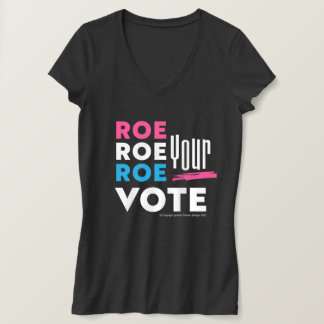 Camiseta Roe Roe, Seu VOTO!