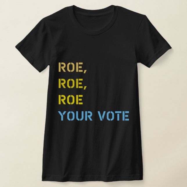 Camiseta roe roe seu voto (Postura )