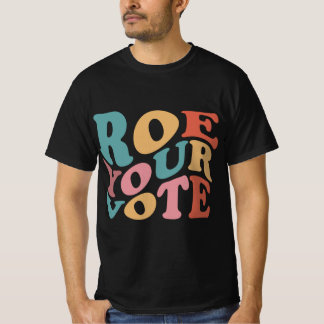 Camiseta Roe Roe VOTE 6