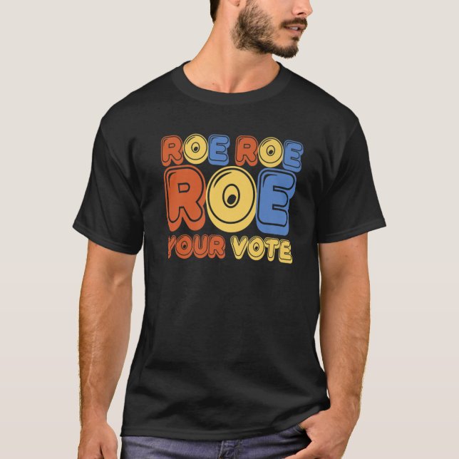 Camiseta Roe Roe Votem Mulheres Votam (Frente)