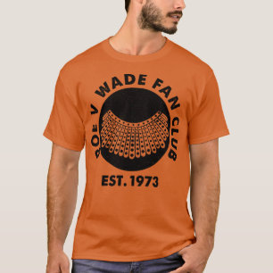 Camiseta Roe V Wade Fan Club