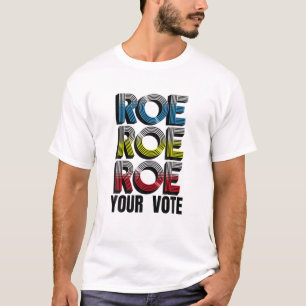 Camiseta Roe V Wade Roe Voce Pro Escolha Aborto