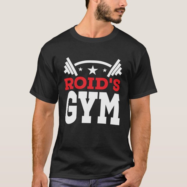 Camiseta Roidu2019s Gym  Fitness Workout Bodybuilder (Frente)
