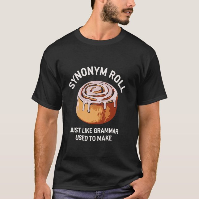 Camiseta Rolagem de Sinônimo Piada de Gramática Divertida C (Frente)