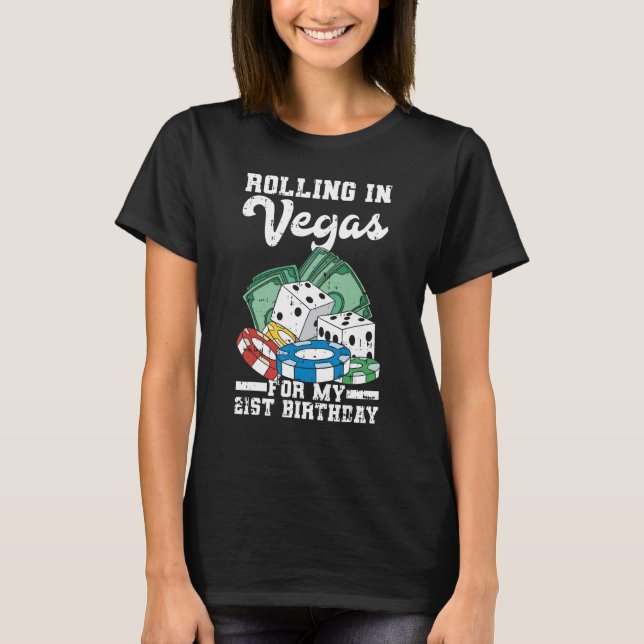 Camiseta Rolando em Vegas para minha aniversário de 21 anos (Frente)