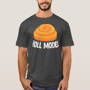 Camiseta Roll Model  Funny Bread Making Maker Baker Baking 